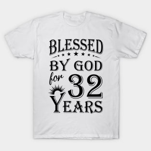 Blessed By God For 32 Years T-Shirt